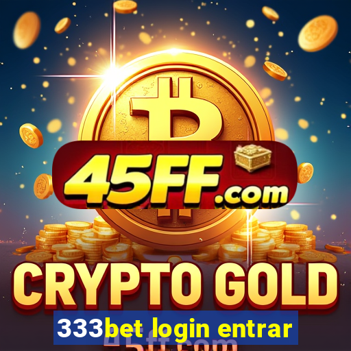 333bet login entrar